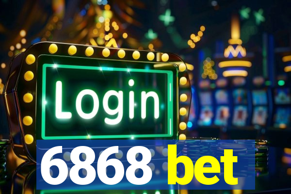 6868 bet